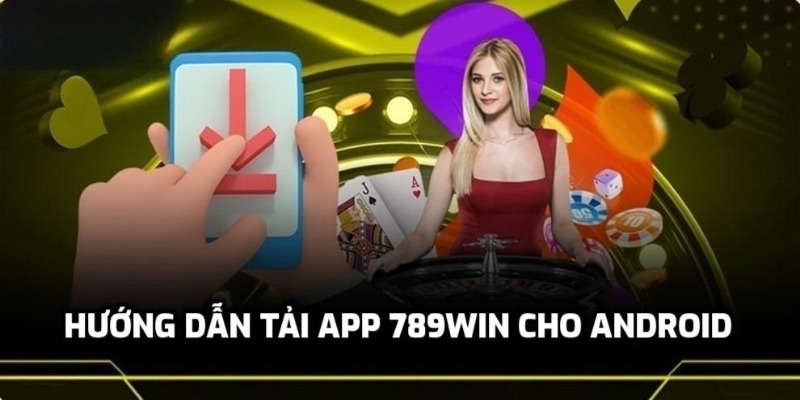 3 bước tải cho hệ điều hành Android dễ dàng